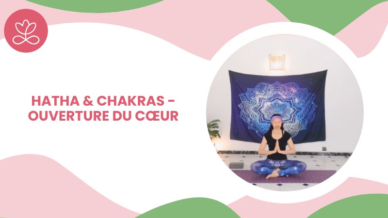 1. Hatha & Chakras - Ouverture du cœur avec Aline Rakotoson Babelon